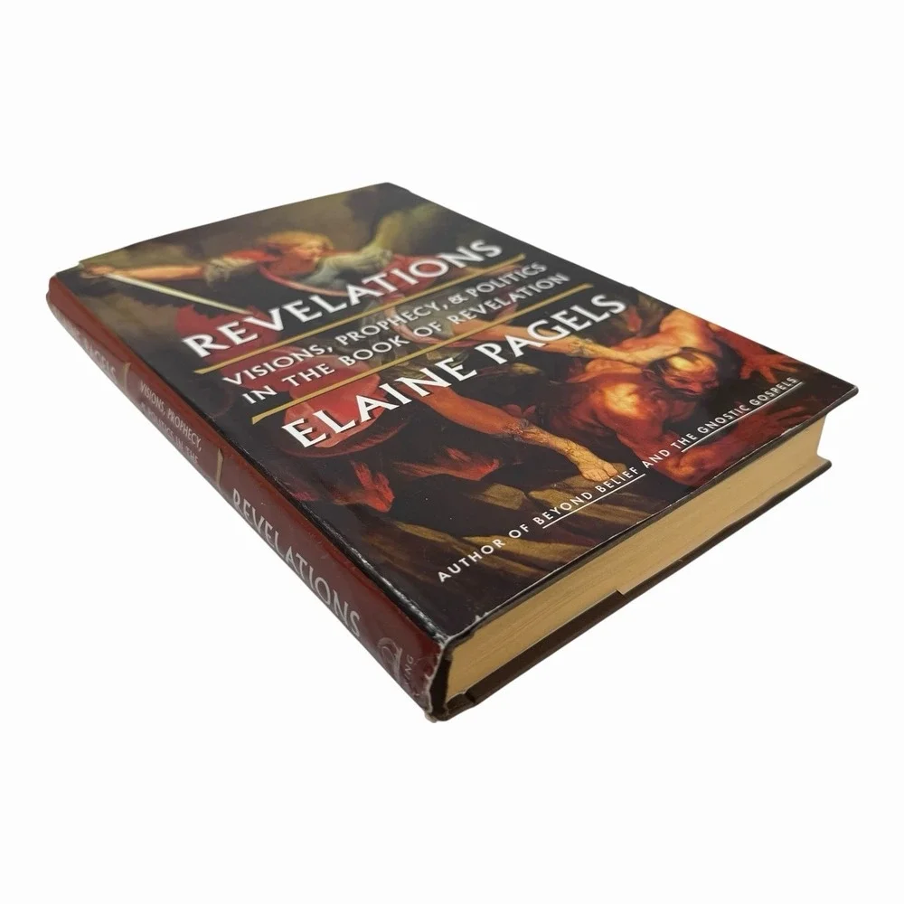 Revelations: Visions, Prophecy,‎ and Politics in the Book of Revelation